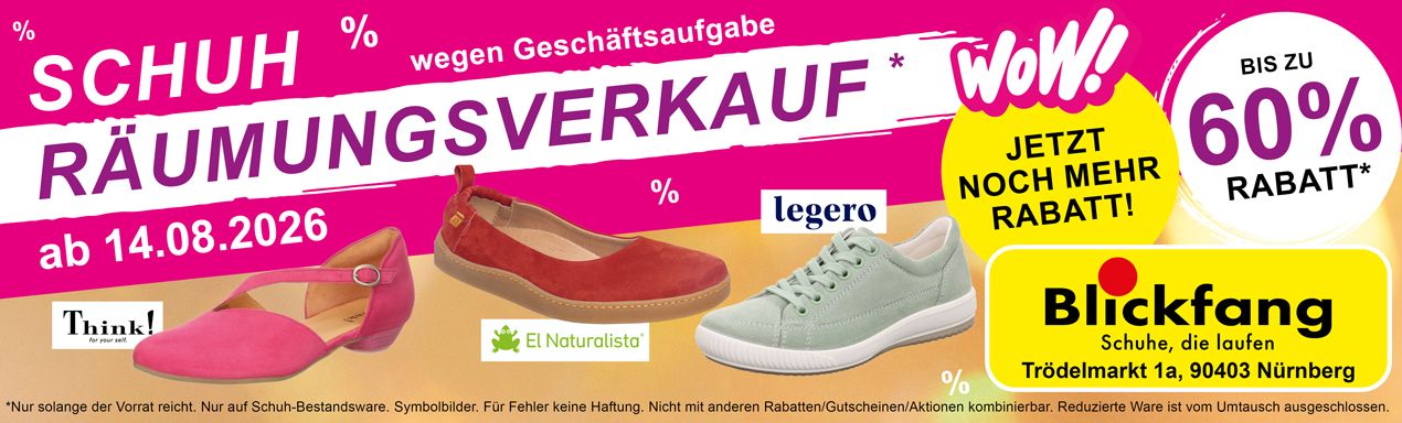 Schuh-Räumungsverkauf bis zu 60% RABATT Blickfang – Schuhe, die laufen Nürnberg Schuh-Räumungsverkauf bis zu 60% RABATT Blickfang – Schuhe, die laufen Nürnberg