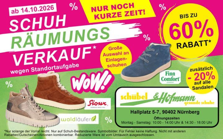 Schuh-Räumungsverkauf wegen Standortaufgabe ab 14.10.2026, bis zu 60 % Rabatt, Schübel & Hofmann gesunde Schuhe