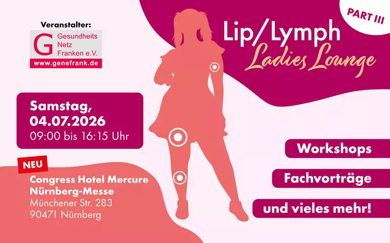 Einladung Lip/Lymph Ladies Lounge Part III in Fürth am 04.07.2026 - Fachvorträge, Workshops und vieles mehr!