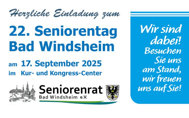 22. Seniorentag in Bad Windsheim. Wir sind dabei! Besuchen Sie uns am Stand, wir freuen uns auf Sie!